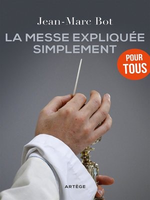 cover image of La messe expliquée simplement